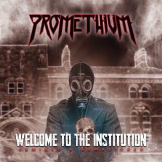 Welcome To The Institution (Anniversary Edition)
