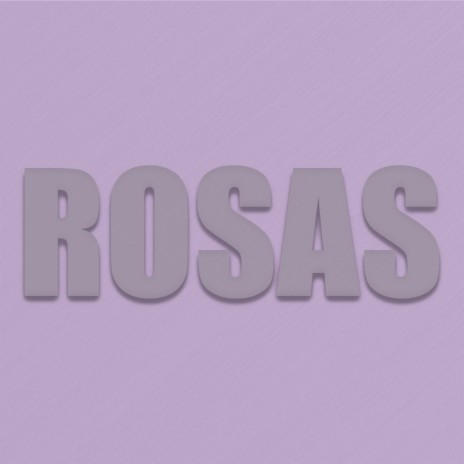 Rosas | Boomplay Music