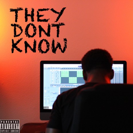 They Don't Know ft. Teddy Westside | Boomplay Music