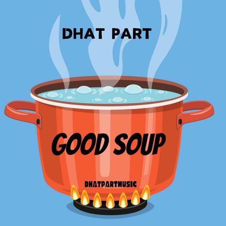 Good Soup | Boomplay Music