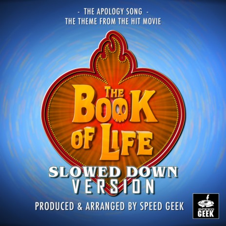 The Apology Song (From The Book Of Life) (Slowed Down) | Boomplay Music