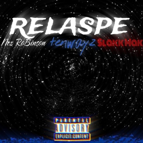 Relaspe ft. Nez Robinson & tenwayz | Boomplay Music