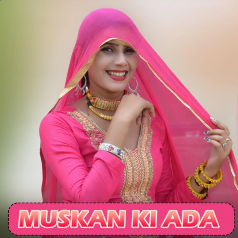 Muskan Ki Ada | Boomplay Music