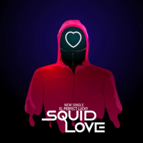 Squid Love | Boomplay Music