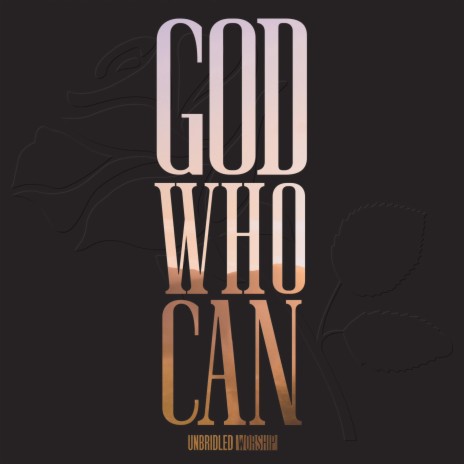 God Who Can (Alternate Version)
