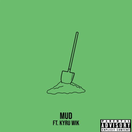 Mud ft. Kyru Wik