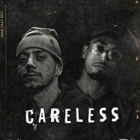 Careless Ft. Dill | Boomplay Music