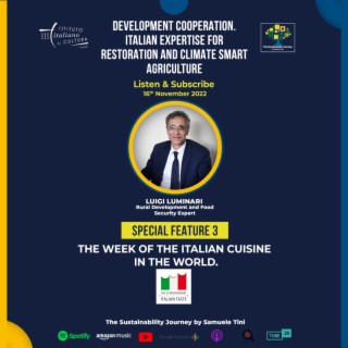 Special Episode 3 Development cooperation. Italian expertise for restoration and climate smart agriculture | with Luigi Luminari