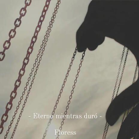 Eterno mientras duró | Boomplay Music