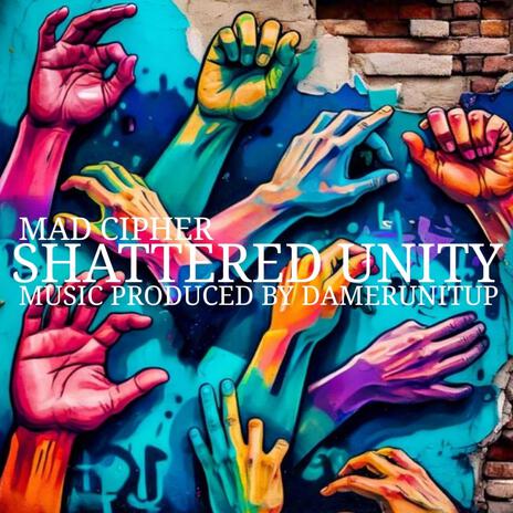 Shattered Unity | Boomplay Music