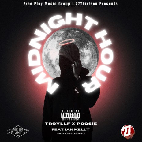 Midnight Hour ft. Poo$ie & Ian Kelly | Boomplay Music