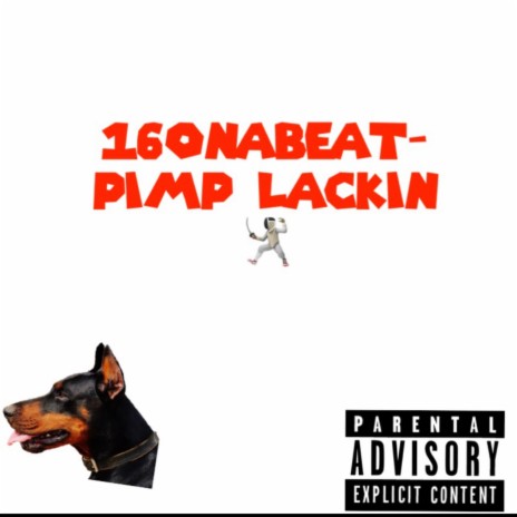 Pimp Lackin' | Boomplay Music