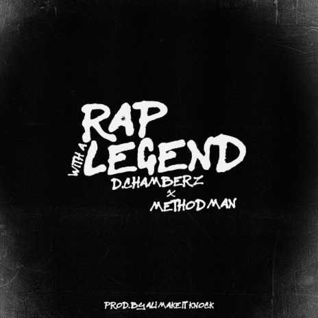 Rap With A Legend ft. Method Man | Boomplay Music