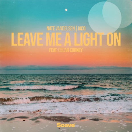 Leave Me A Light On (feat. Oscar Corney) | Boomplay Music