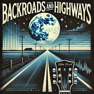 Backroads and Highways