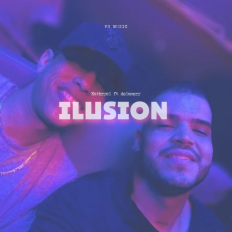 ilusion | Boomplay Music