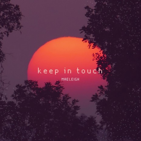 keep in touch | Boomplay Music