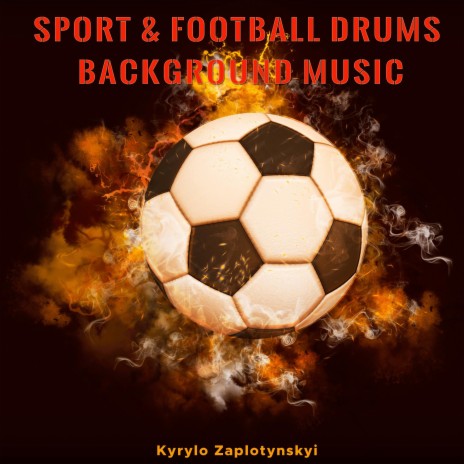 Sport & Football Drums Background Music