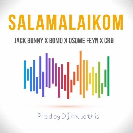 Salamalaikom ft. jack bunny, osome feyn & Crg | Boomplay Music