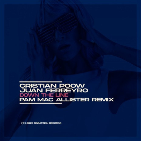 Down The Line (Pam Mac Allister Remix) ft. Cristian Poow | Boomplay Music