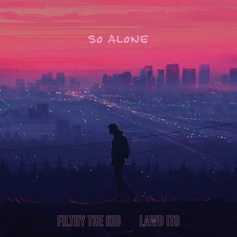 So Alone ft. Lawd Ito | Boomplay Music