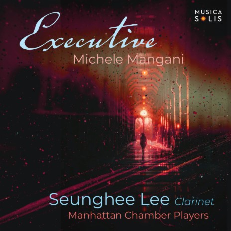 Executive (Clarinet and String Orchestra) ft. Manhattan Chamber Players