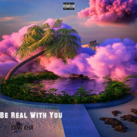Be Real With You | Boomplay Music
