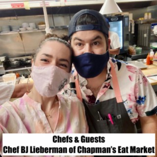 #4 - Chef BJ Lieberman of Chapman’s Eat Market