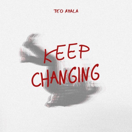 Keep Changing | Boomplay Music