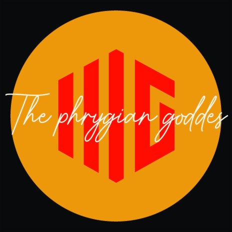 The Phrygian Goddes | Boomplay Music