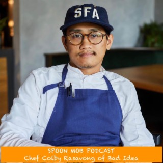 #96 - Chef Colby Rasavong of Bad Idea