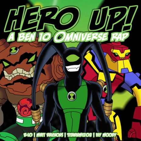 HERO UP! ft. Matt Raichous, Titanium1208 & Ivy Moody | Boomplay Music