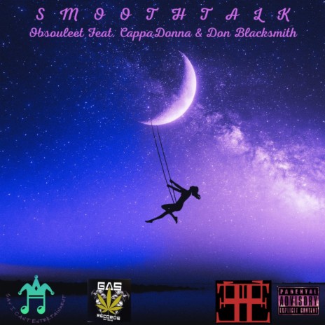 Smooth Talk ft. Don Blacksmith & Cappadonna | Boomplay Music