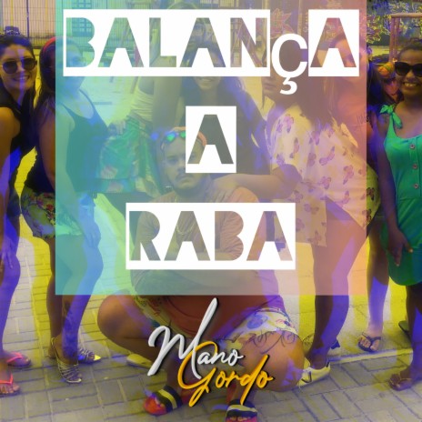 Balança a Raba | Boomplay Music