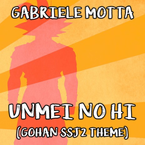 Unmei No Hi (Gohan SSJ2 Theme) | Boomplay Music