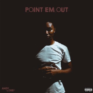 Point Em Out lyrics | Boomplay Music