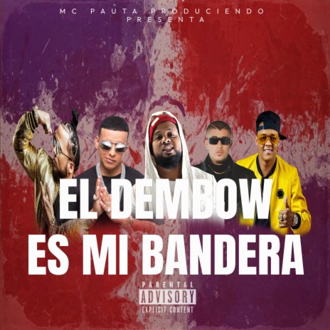 El Dembow Es Mi Bandera ft. Musicologoo, Lapiz, Faarruko, Bunny & DY