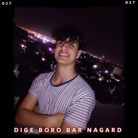 dige boro bar nagard | Boomplay Music