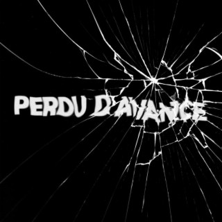 Perdu D'avance