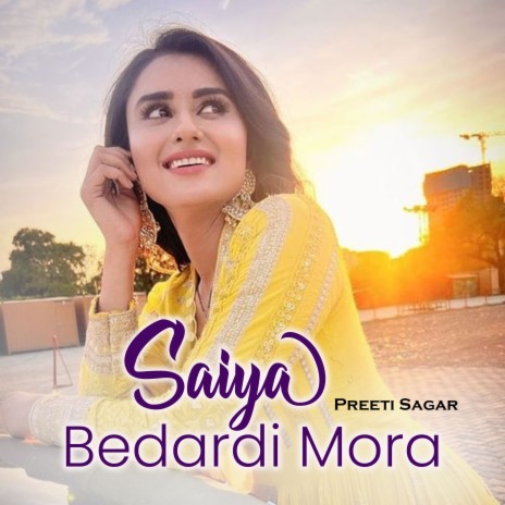 Saiya Bedardi Mora | Boomplay Music