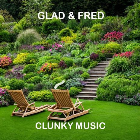 Glad & Fred | Boomplay Music