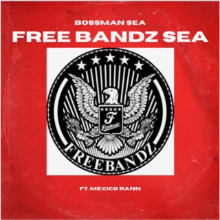 FREE BANDZ SEA