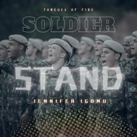 Tongues of fire (Soldier Stand) ft. Jennifer Igomu