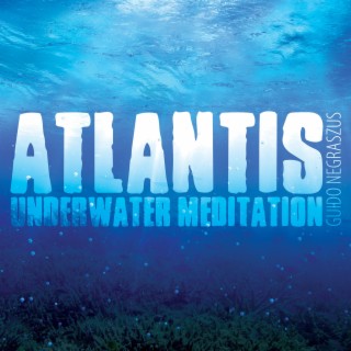 Atlantis (Underwater Meditation) (2024 Remaster)