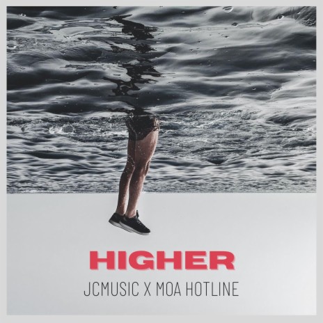 Higher ft. MOA HOTLINE | Boomplay Music