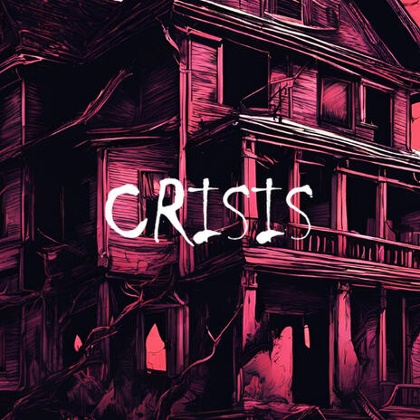 CRISIS | Boomplay Music