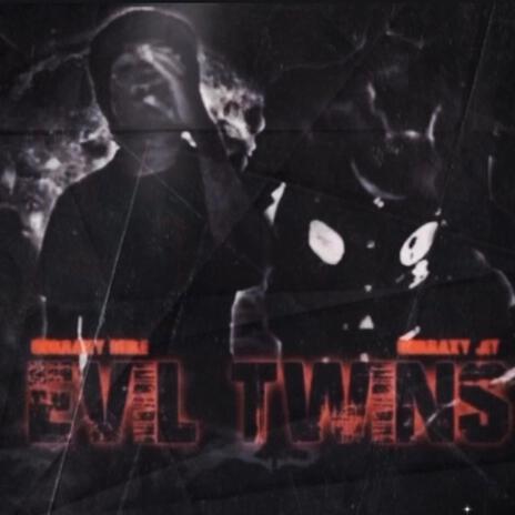 Evil twins ft. Gokraxy jit | Boomplay Music