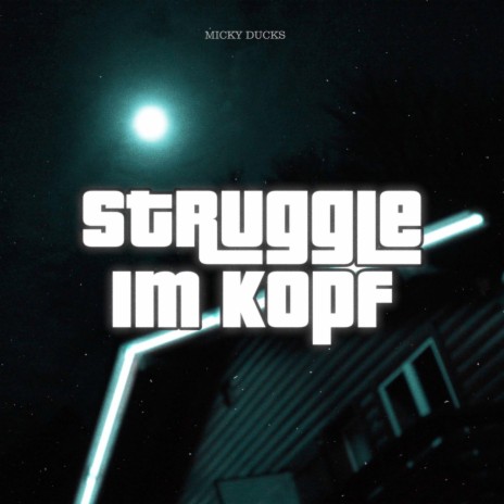 Struggle im Kopf | Boomplay Music