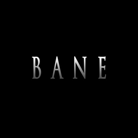 BANE | Boomplay Music