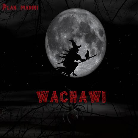 WACHAWI | Boomplay Music